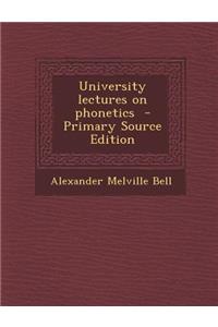 University Lectures on Phonetics