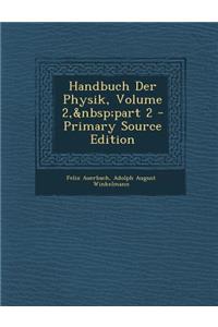 Handbuch Der Physik, Volume 2, Part 2