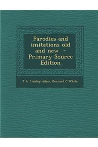 Parodies and Imitations Old and New