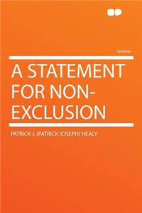 A Statement for Non-Exclusion
