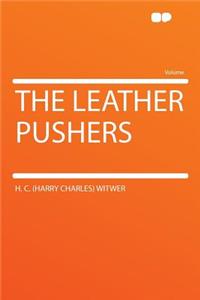 The Leather Pushers