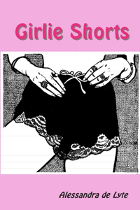 Girlie Shorts