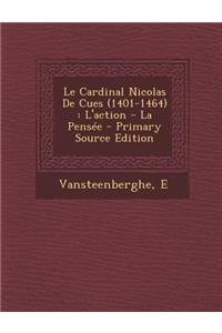 Le Cardinal Nicolas de Cues (1401-1464)