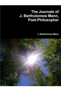 The Journals of J. Bartholomew Mann, Poet-Philosopher