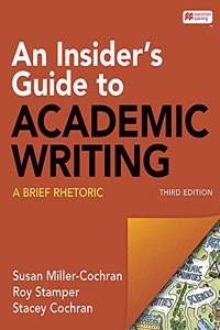 Loose-Leaf Version for an Insider's Guide to Academic Writing: A Brief Rhetoric