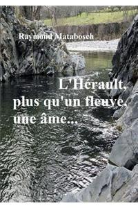 L'Herault... Plus Qu'un Fleuve, Une Ame
