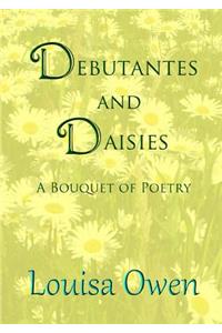 Debutantes and Daisies