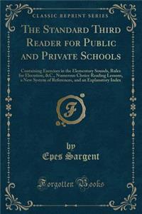 The Standard Third Reader for Public and Private Schools