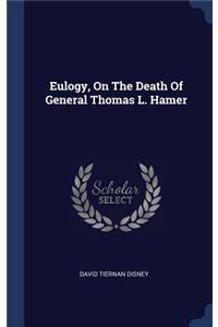 Eulogy, On The Death Of General Thomas L. Hamer