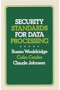 Security Standards for Data Processing