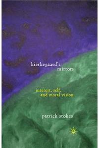 Kierkegaard’s Mirrors