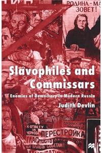 Slavophiles and Commissars