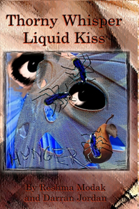 Thorny Whisper, Liquid Kiss
