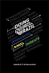 Doing Business in Brazil Opportunities and Threats