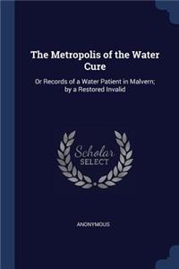 The Metropolis of the Water Cure