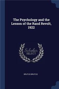 Psychology and the Lesson of the Rand Revolt, 1922