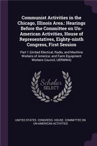 Communist Activities in the Chicago, Illinois Area.