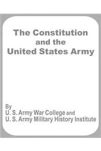 Constitution and the United States Army