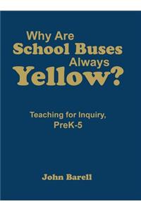 Why Are School Buses Always Yellow?
