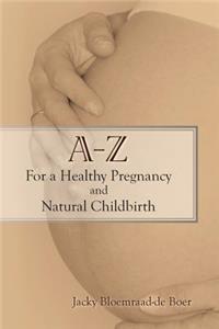 - Z for a Healthy Pregnancy and Natural Childbirth (Second Edition)