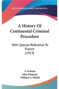 History Of Continental Criminal Procedure