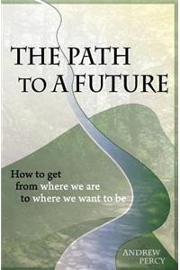 Path to A Future