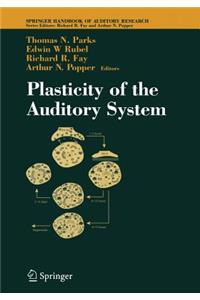 Plasticity of the Auditory System