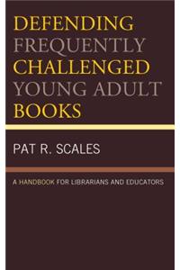 Defending Frequently Challenged Young Adult Books