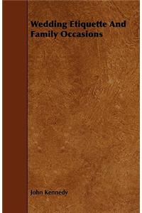 Wedding Etiquette and Family Occasions