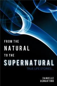 From the Natural to the Supernatural