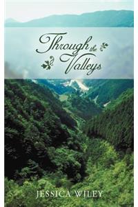 Through the Valleys