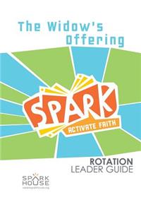 Spark Rotation Leader Guide the Widow's Offering