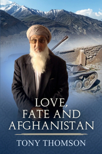 Love, Fate and Afghanistan