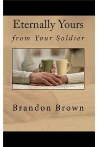 Eternally Yours from Your Soldier