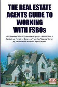 The Real Estate Agent's Guide to Working with FSBOs