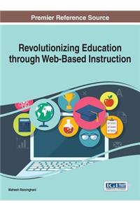 Revolutionizing Education through Web-Based Instruction