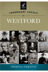 Legendary Locals of Westford