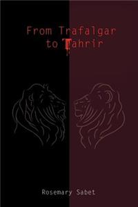 From Trafalgar to Tahrir