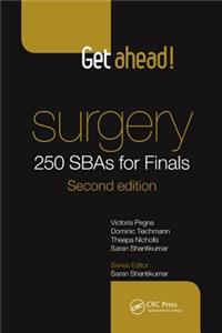 Get Ahead! Surgery: 250 SBAs for Finals