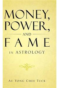 Money, Power, and Fame in Astrology