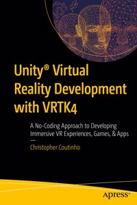 Unity(r) Virtual Reality Development with Vrtk4