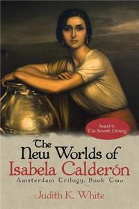 The New Worlds of Isabela Calderon