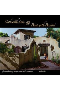 Cook with Love & Paint with Passion! Volume Two