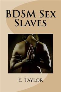 BDSM Sex Slaves