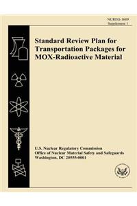 Standard Review Plan for Transportation Packages for MOX-Radioactive Material