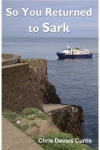 So You Returned to Sark