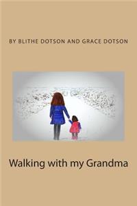 Walking with my Grandma