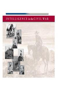 Intelligence in the Civil War