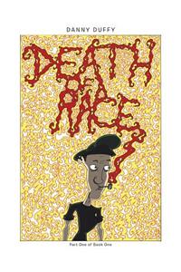 Death of a Race: Part One of Book One