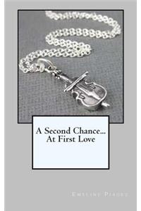 Second Chance...At First Love